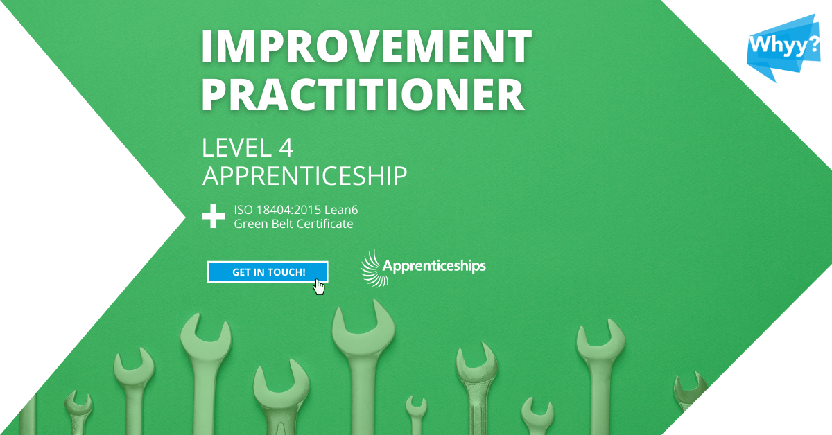 Improvement Practitioner Level 4 Apprenticeship Whyy Change