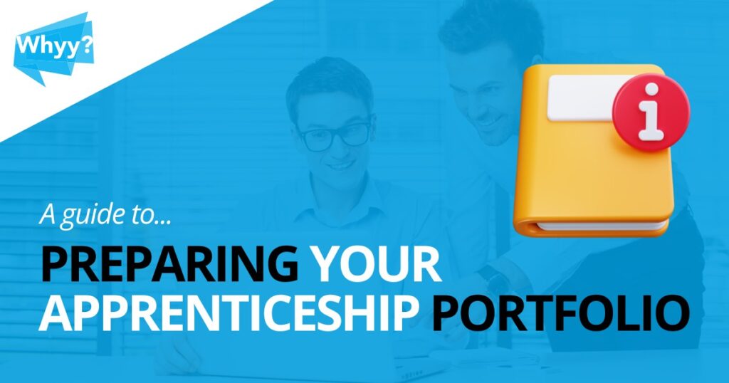 A Guide to Preparing your Apprenticeship Portfolio of Evidence